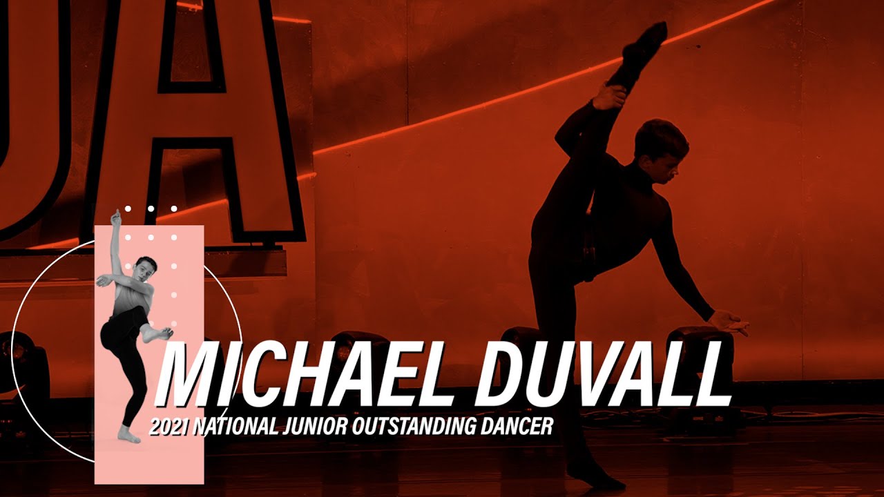 MICHAEL DUVALL | 2021 NATIONAL JUNIOR OUTSTANDING DANCER