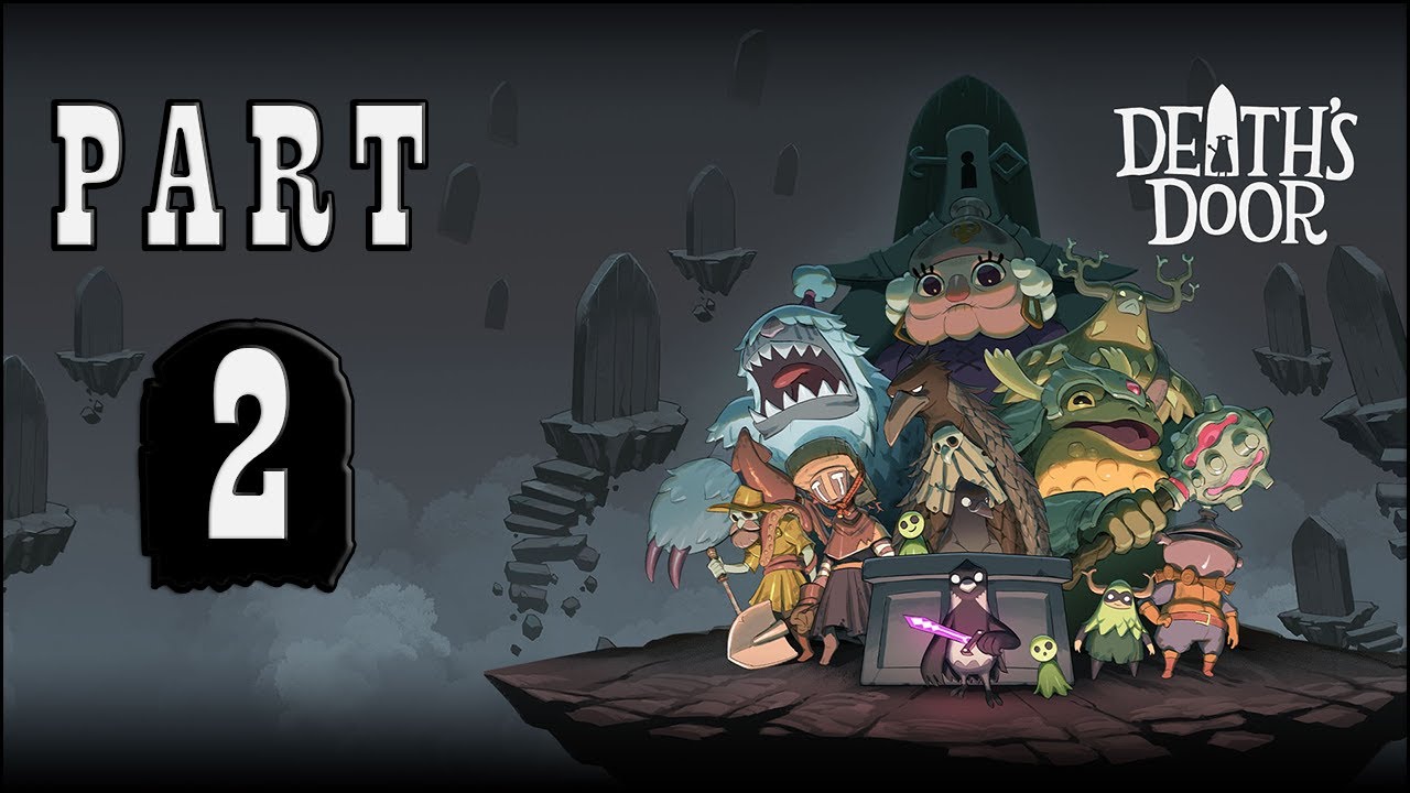 Death's Door Gameplay Walkthrough: Part 2 (No Commentary)