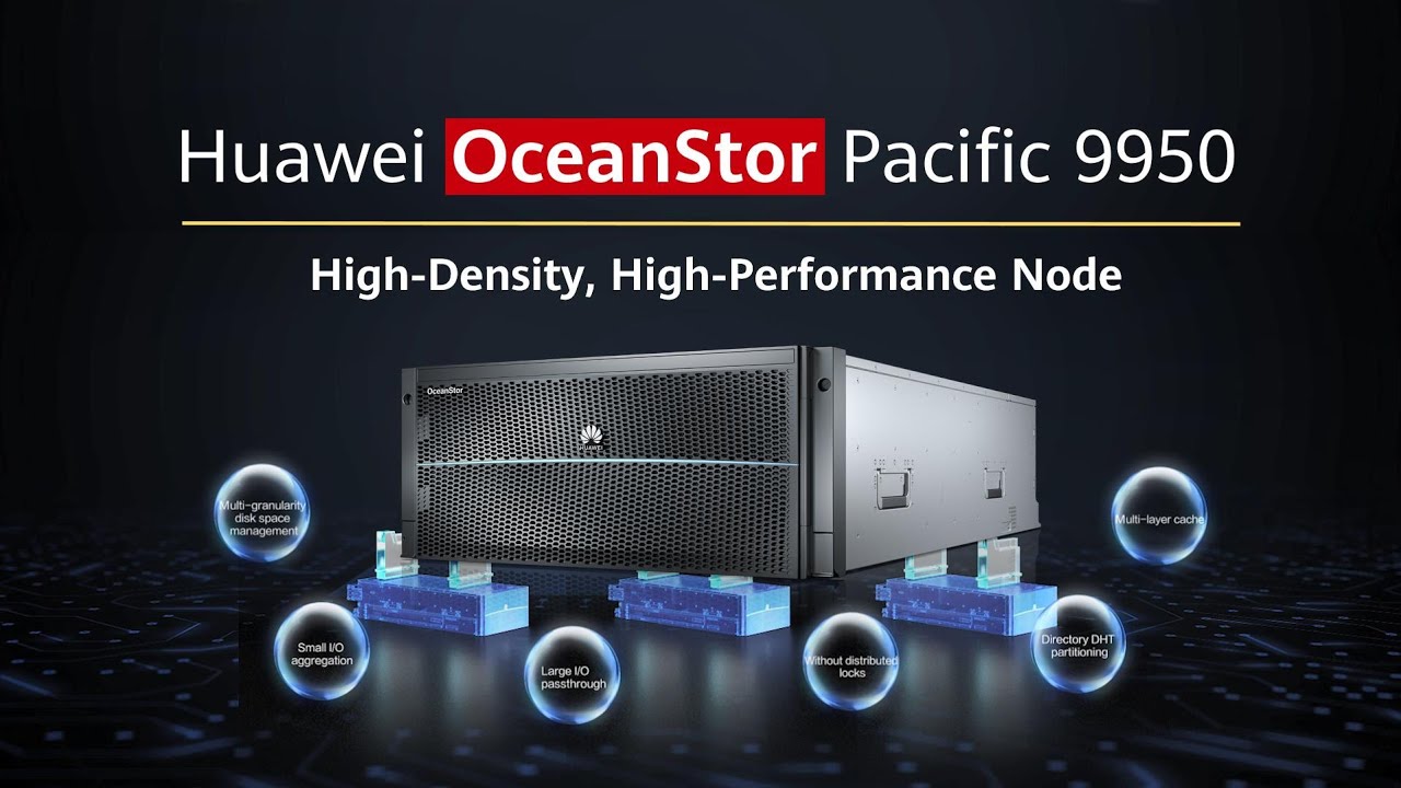 Huawei OceanStor Pacific 9950 High Density, High Performance - Technical Highlights