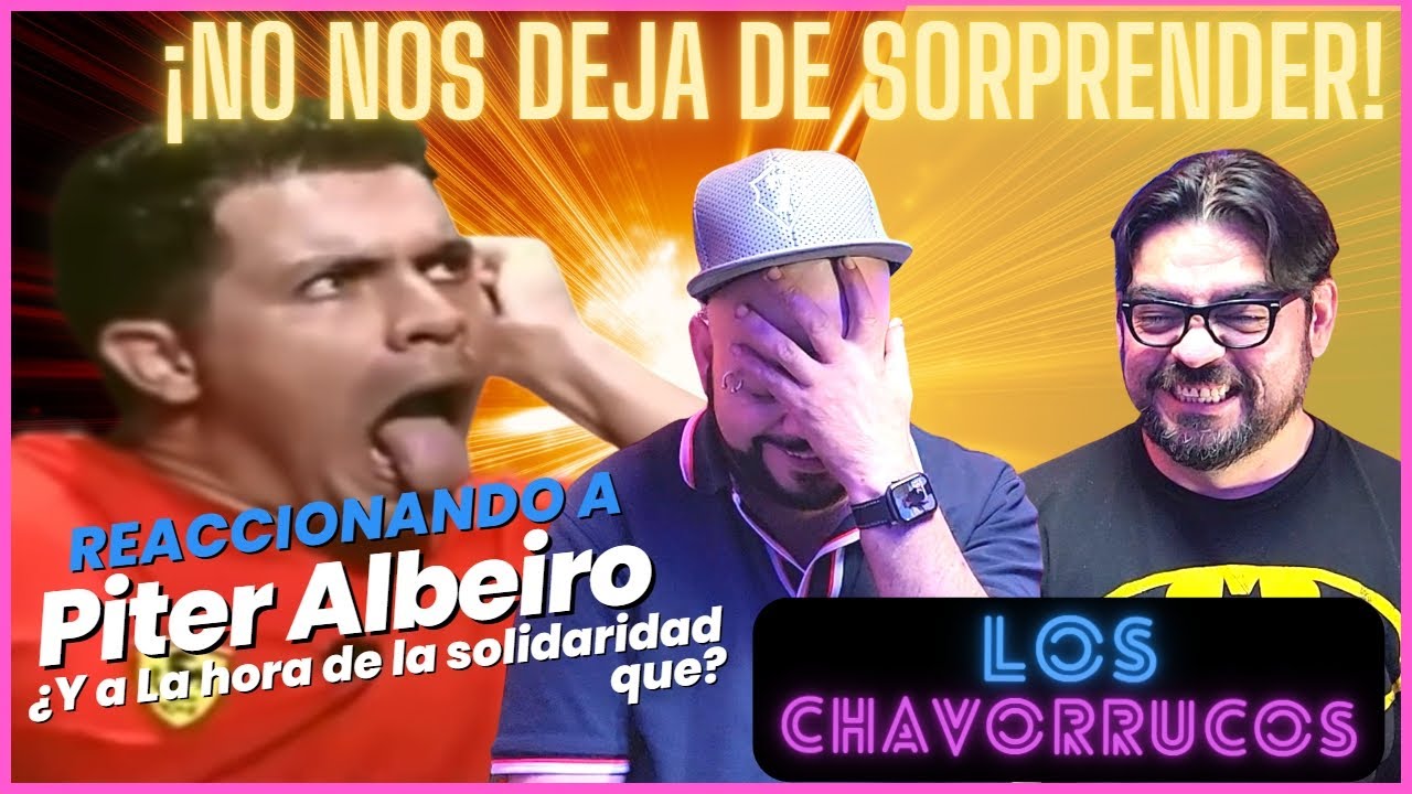 Mexas Reaccionando a el comediante colombiano Piter Albeiro, ¿Y a La hora de la solidaridad que?