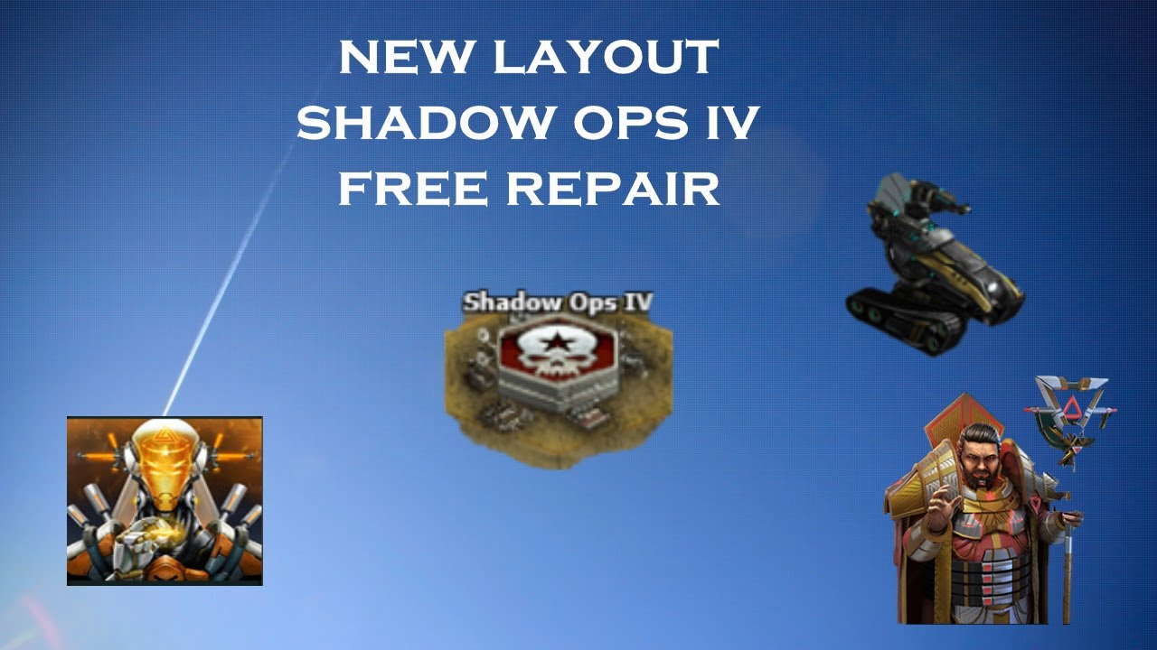 War Commander - (New Layout) Shadow Ops IV -  Free Repair