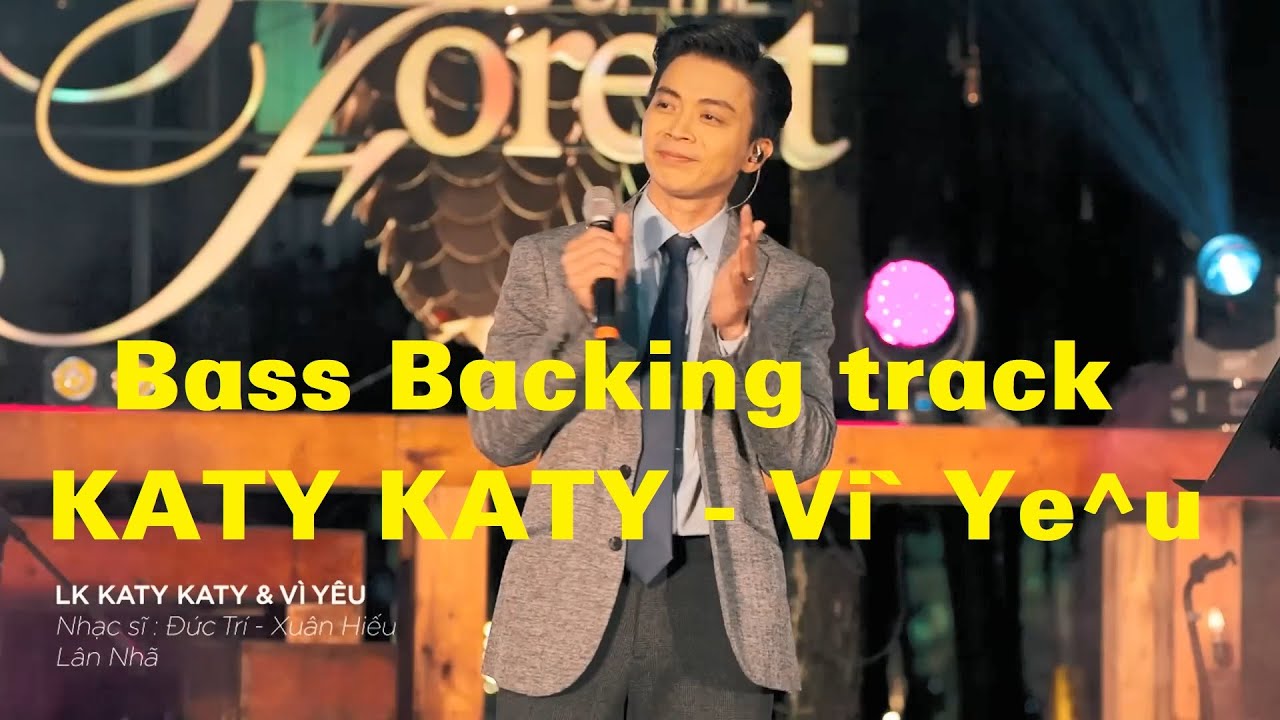 Vì Yêu & Kathy Kathy Mashup - Bass Backing Track | Tone Nam (Lân Nhã)