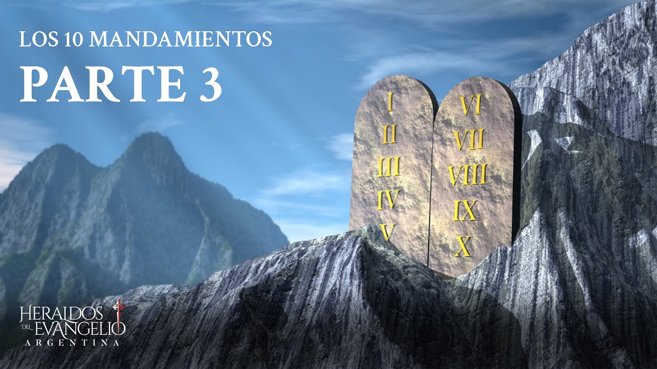 Los 10 Mandamientos Parte 3 l Heraldos del Evangelio de Argentina