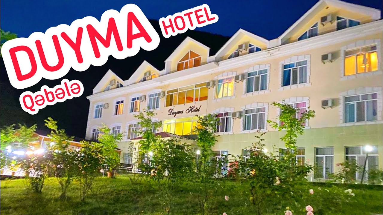 Qəbələ Vəndam “Duyma” Otel - Gabala Vandam 