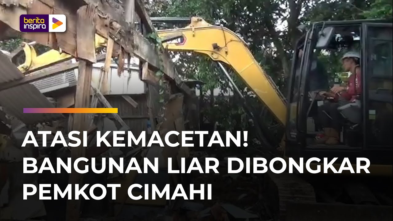 Pemerintah Kota Cimahi bekerja sama dengan Polres Cimahi dan Kodim 0609 Bongkar Bangunan Liar