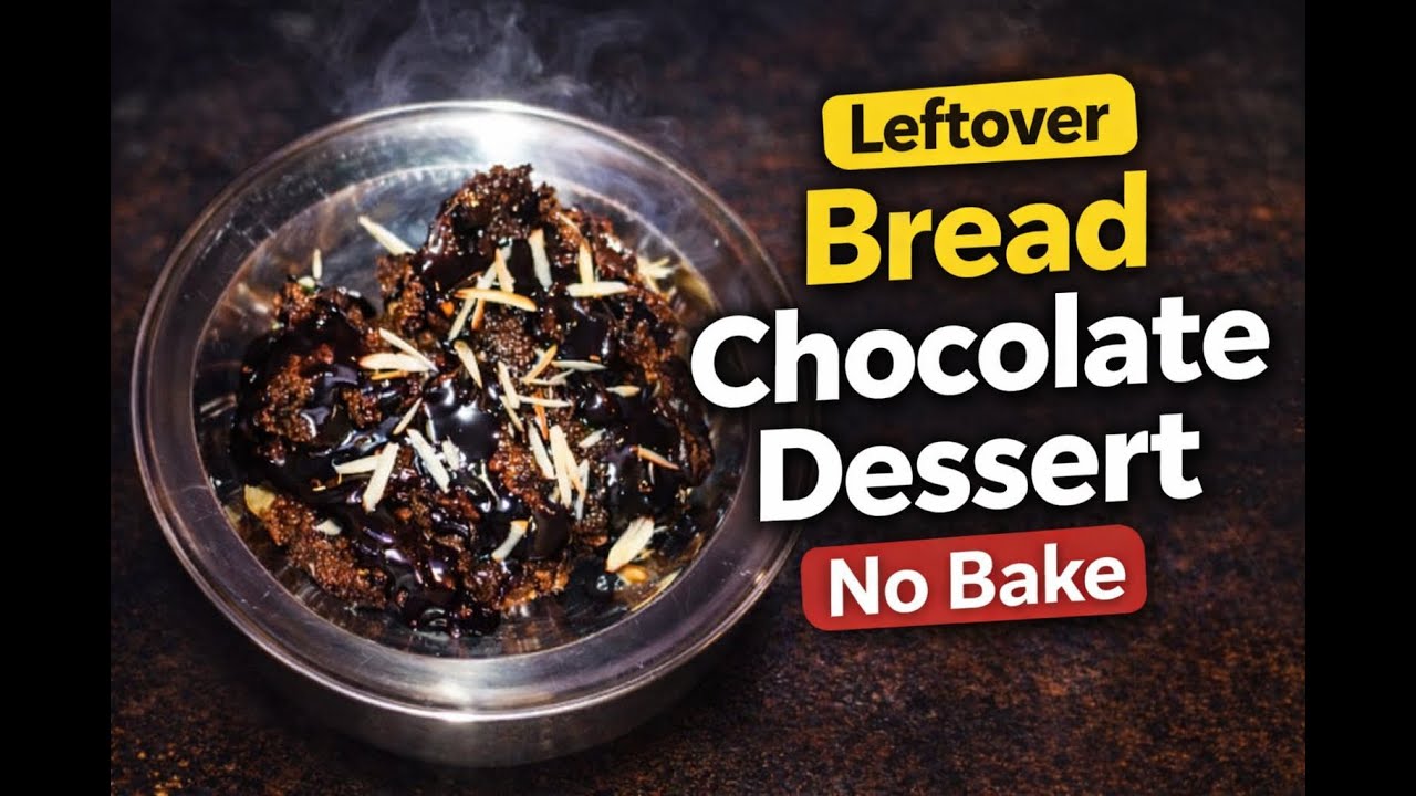 Leftover Bread Chocolate Dessert | Easy No-Bake Recipe at Home