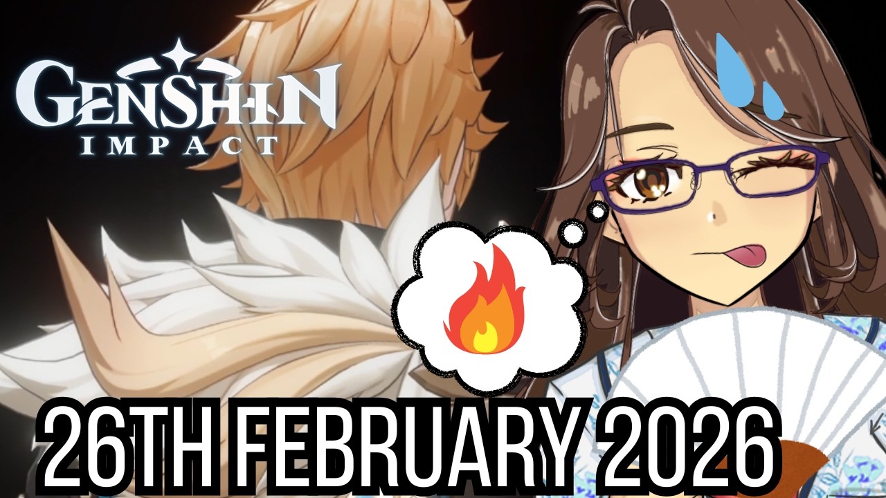 Attempt Varka Story Quest was hot, but my room was hotter! 🥵 (ENDING EARLY - NO AIRCON) [26/02/2026]