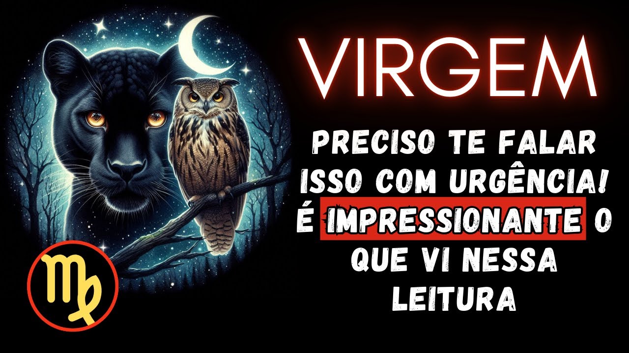 VIRGEM♍ PRECISO TE FALAR ISSO COM URGÊNCIA! É IMPRESSIONANTE O QUE VI NESSA LEITURA