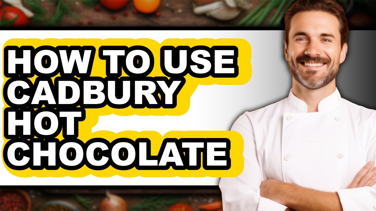 How to Use Cadbury Hot Chocolate (easy Method)