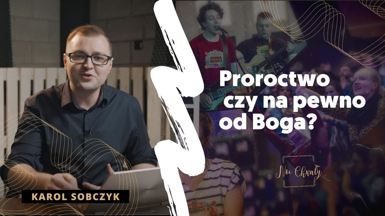 38. Proroctwo - czy na pewno od Boga? - Karol Sobczyk | Projekt YouTube
