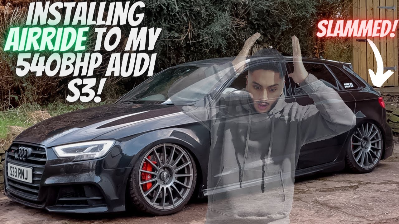INSTALLING AIR LIFT PERFORMANCE AIRRIDE TO MY 540BHP AUDI S3 8V (DIY) + PROs & CONs | S3Ranj