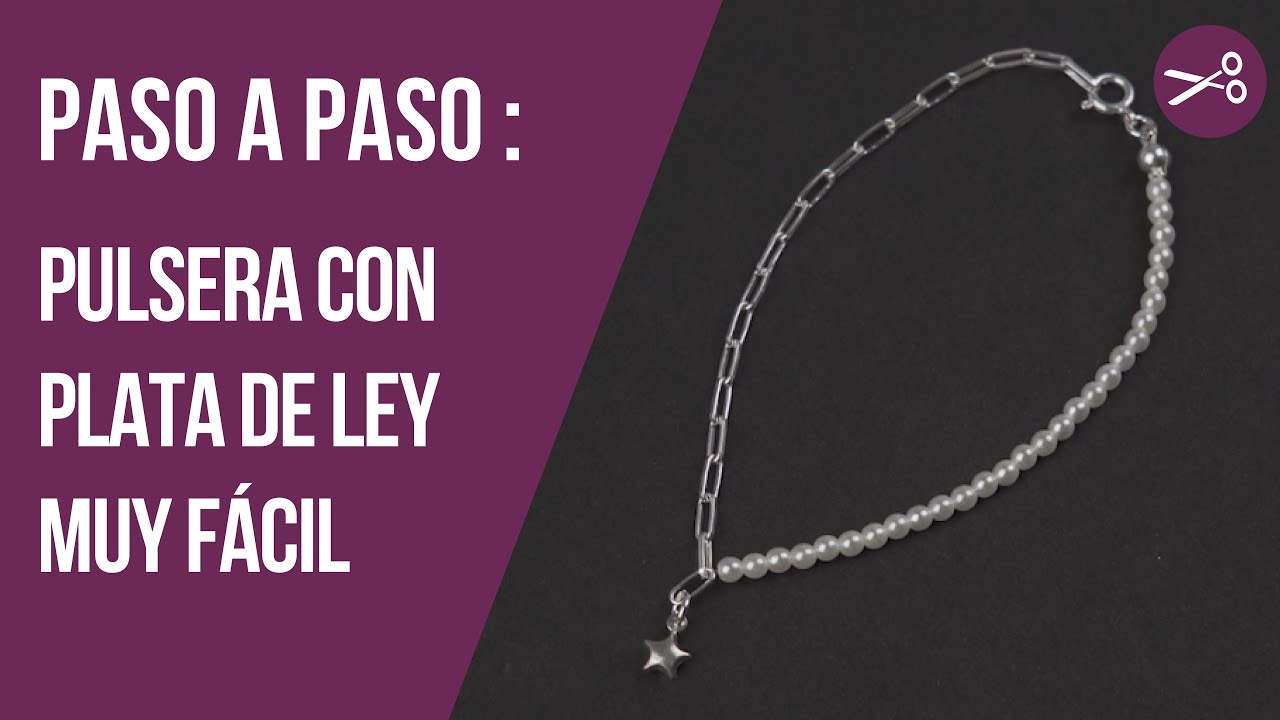 Pulsera en plata de ley muy fácil, paso a paso