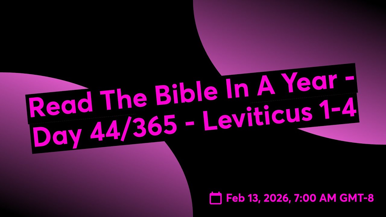 Read The Bible In A Year - Day 44/365 - Leviticus 1-4