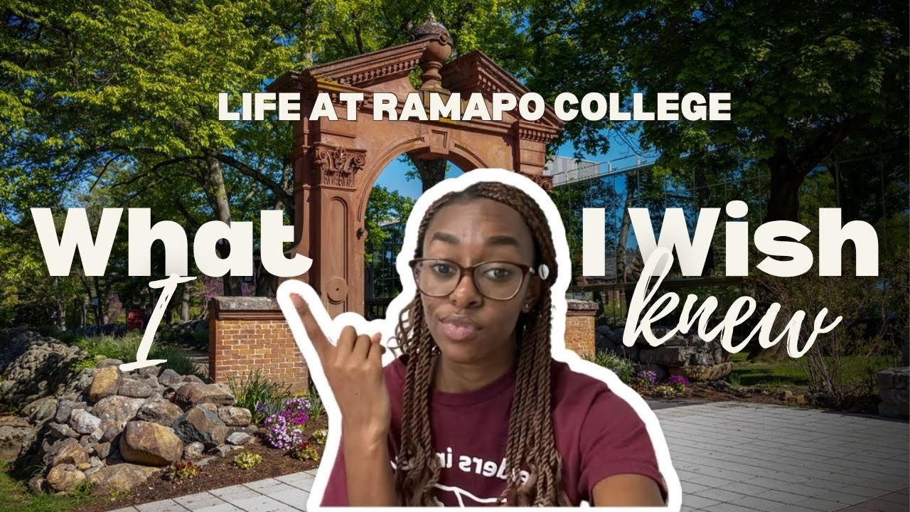 Life at Ramapo College [WHAT I WISH I KNEW!]