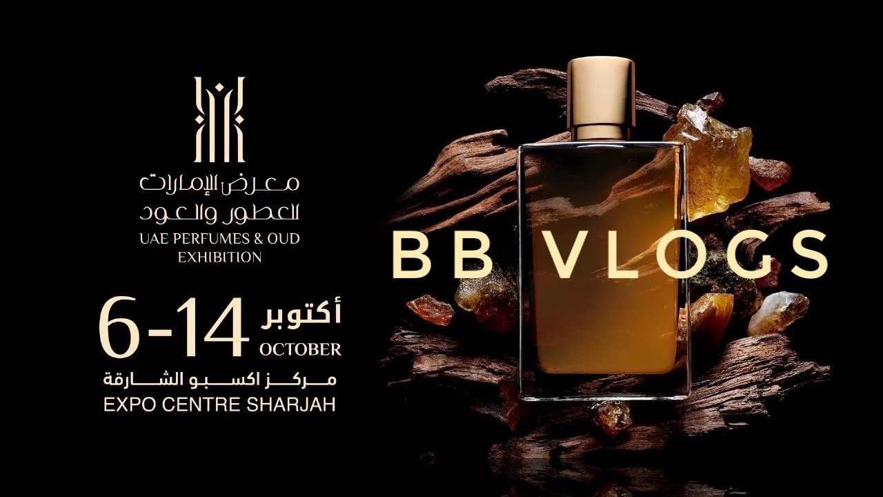 UAE Arabs OUD & PERFUME EXHIBITION | BB VLOGS | LIFE IN ABUDHABI #emirates #perfume