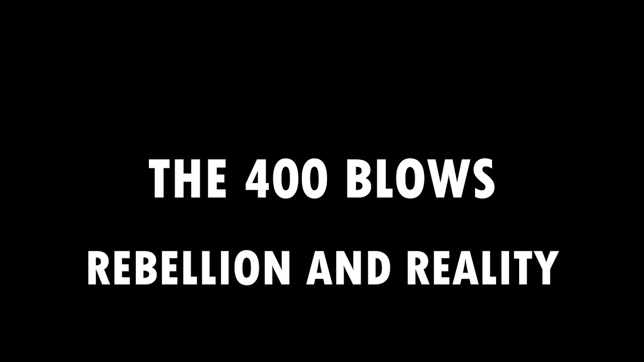 The 400 Blows - Rebellion and Reality (video essay)