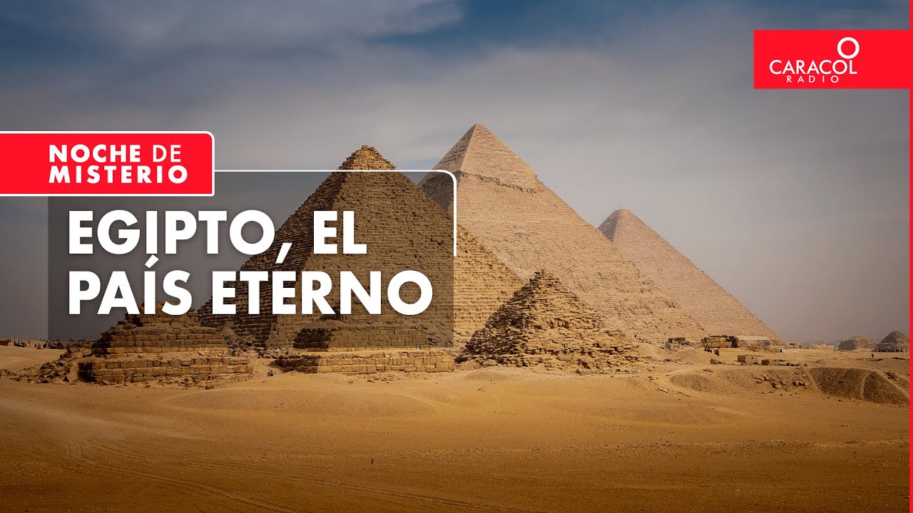 Noche de Misterio | Egipto, el país eterno