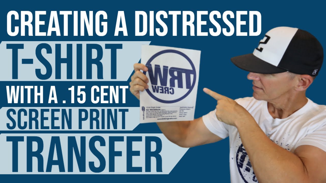How to Create a Distressed Shirt with a .15 Cent Screen Print Transfer | Start a Shirt Business