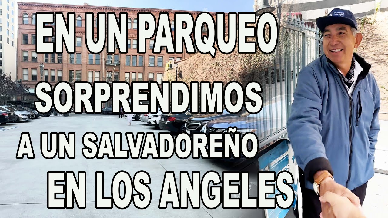 ¿Cuánto CUESTA parquear en Downtown LA? ¡Comparación con El Salvador! 😱🚗