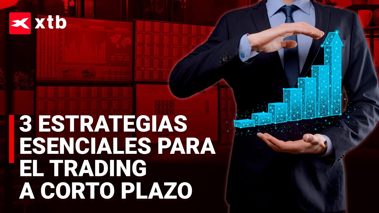 🚀 3 ESTRATEGIAS IMPRESCINDIBLES para triunfar en el trading a CORTO PLAZO