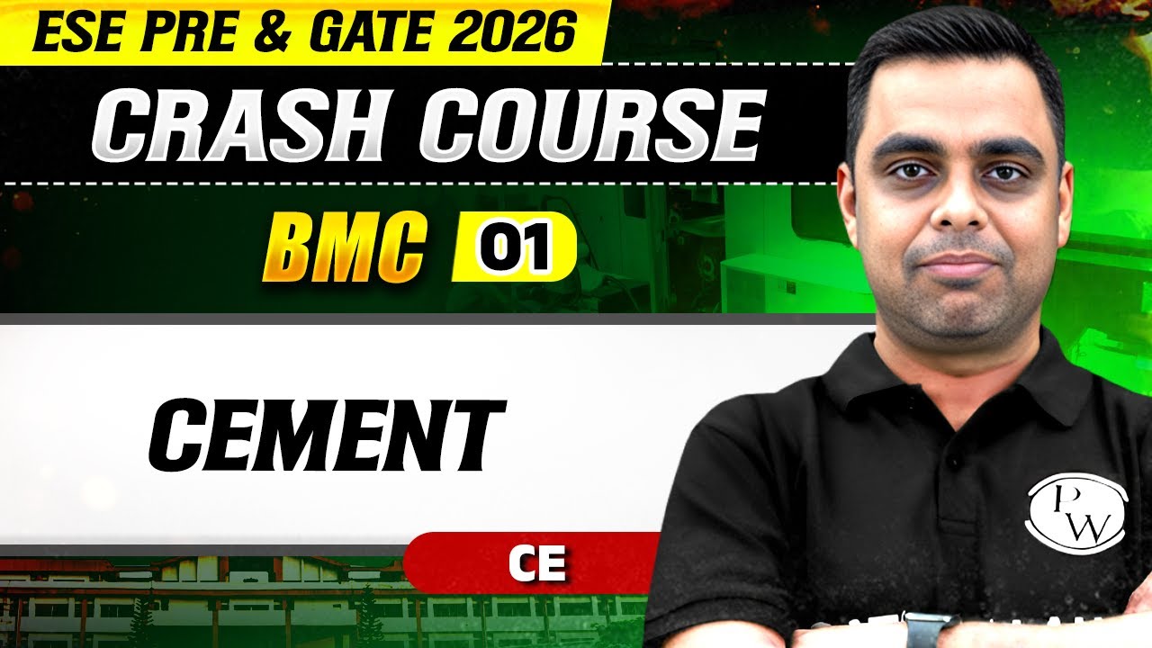 BMC 01 : Cement (Part 1) | Civil Engineering | ESE & GATE 2026 Crash Course