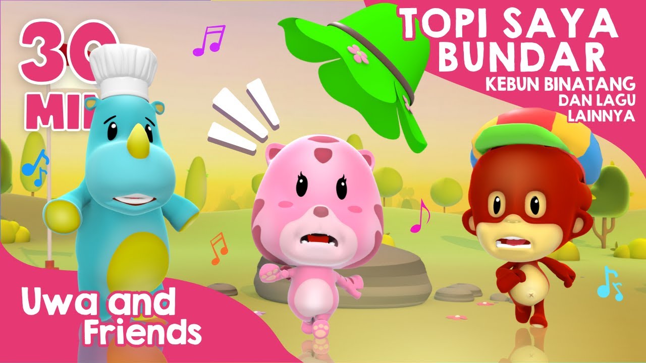 Topi Saya Bundar, Kebun Binatang, dan Lagu Lainnya - 30 Menit Kompilasi Lagu Anak Indonesia