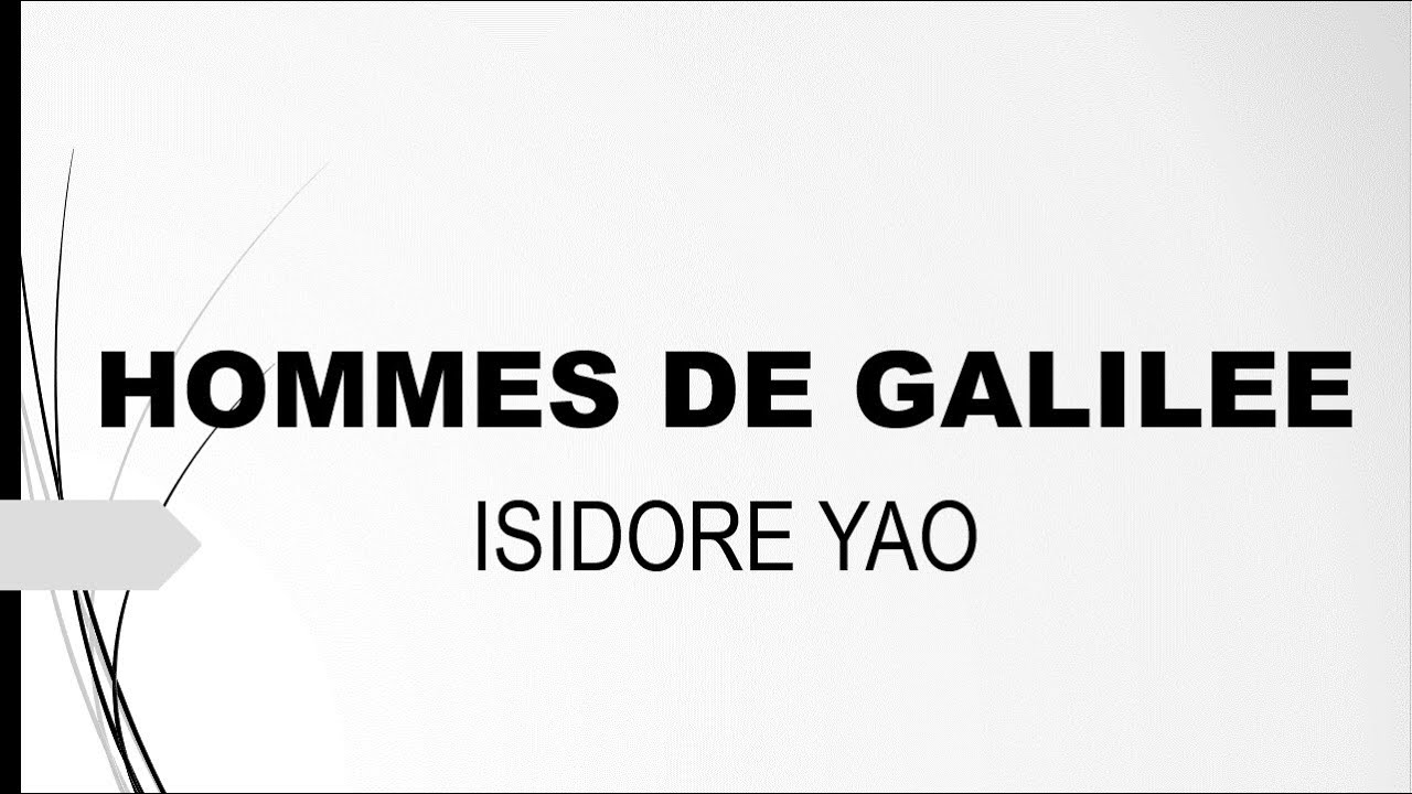 Hommes de Galilée de Isidore Yao