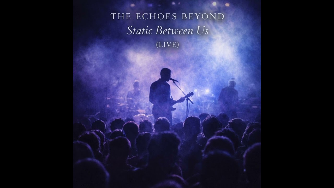Live, Static Between Us