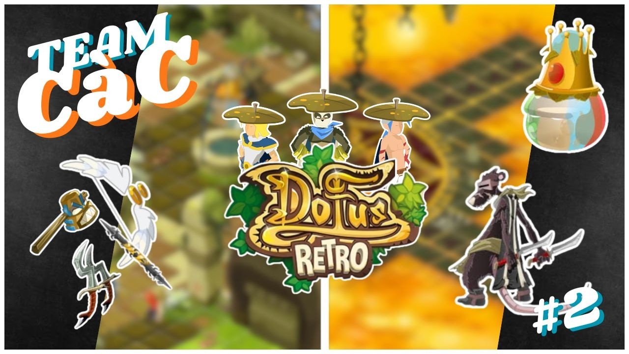 Team CàC de Zhéro #2 | PANO LVL 60, DONJON BLOPS, OTOMAI ET RAT NOIR !! - DOFUS RETRO