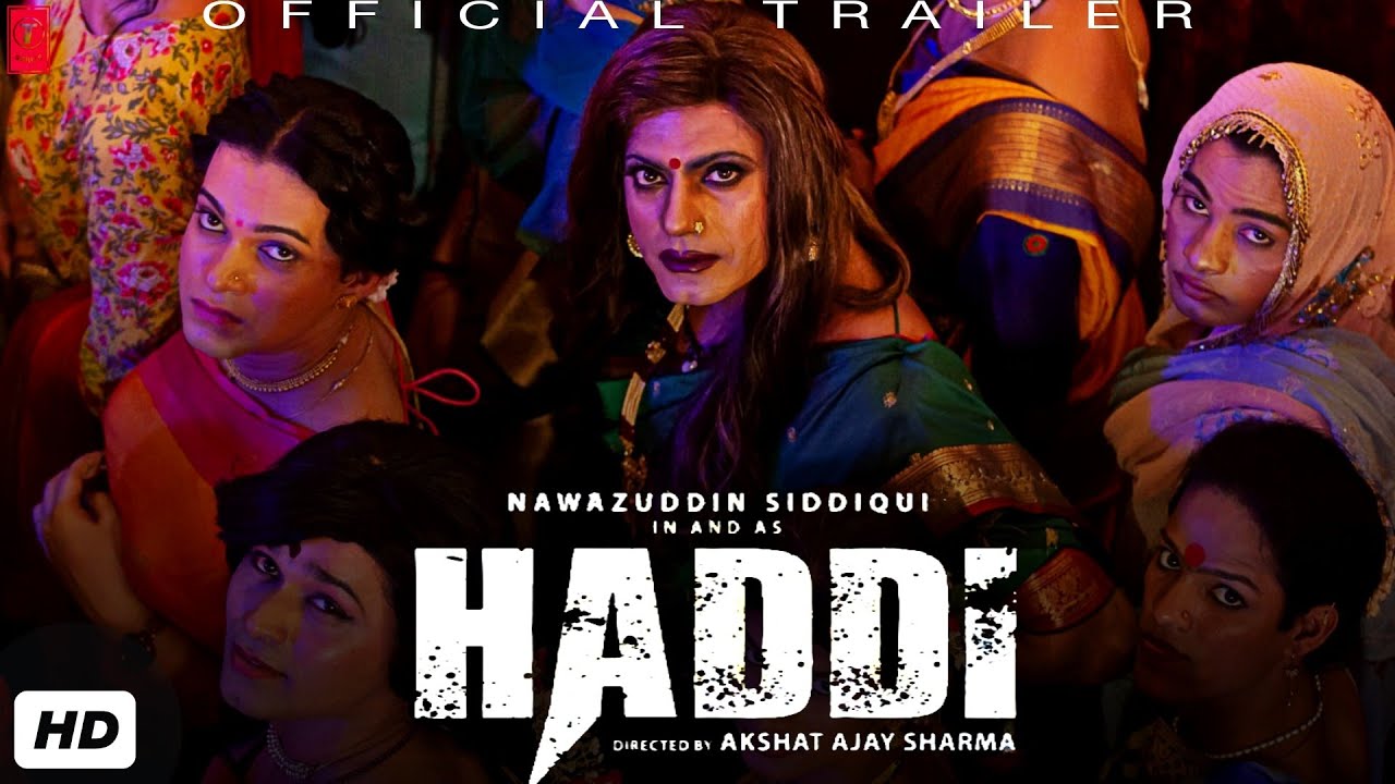 HADDI Trailer Teaser Motion Poster | Nawazuddin Siddiqui | Akshat Ajay Sharma | haddi movie trailer