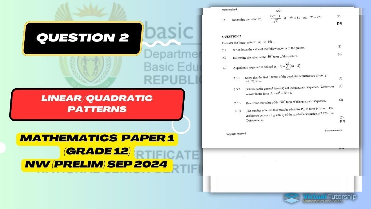 (GRADE 12) QUADRATIC NUMBER PATTERNS (QUESTION 2): NW SEPTEMBER PRELIM 2024