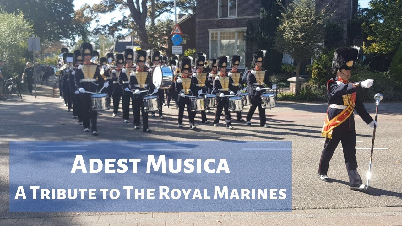 MUZIEKKORPSEN | ADEST MUSICA| A TRIBUTE TO THE ROYAL MARINES