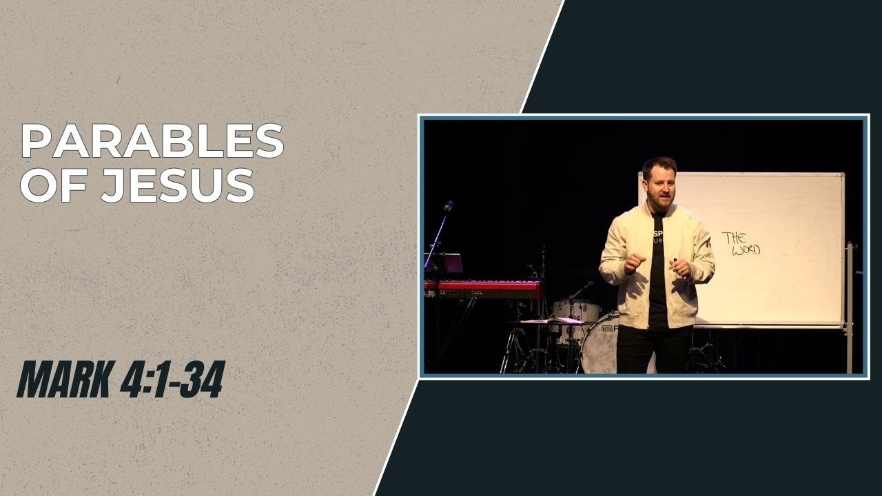 Jesus Teaches Through Parables (Mark 4:1-34)