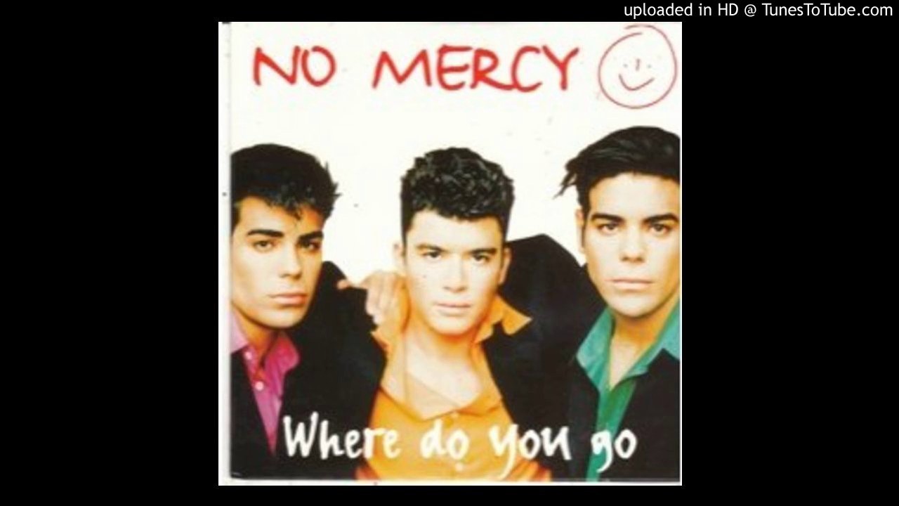 No Mercy - Where do you go (1996)