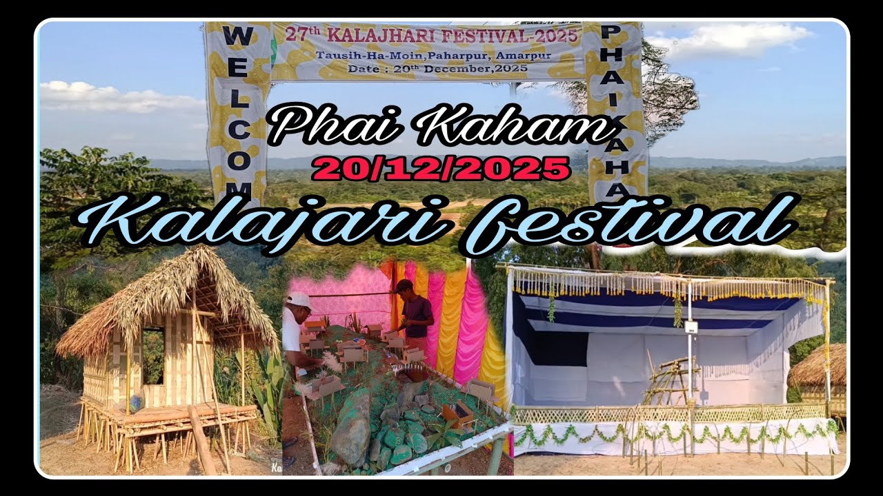 Advance Phai Kaham / 27th Kalajhari Festival / Tausih Ha Moin / Date 20/12/2025 / Vlog Video 2025.