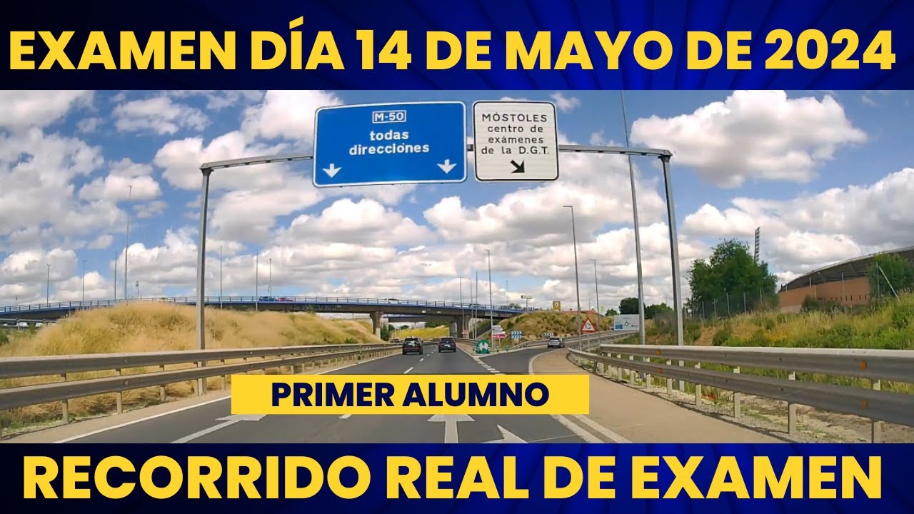 EXAMEN PRÁCTICO de CONDUCIR en MÓSTOLES - DÍA 14 de MAYO - RECORRIDO REAL.