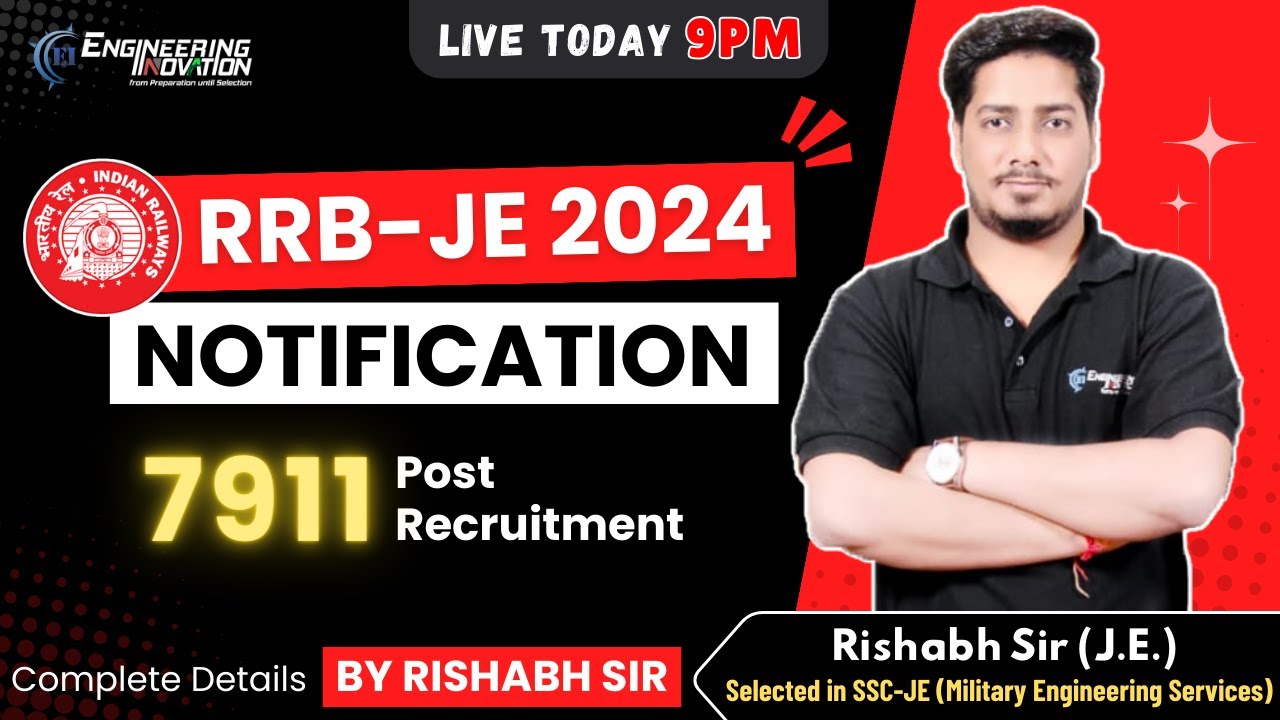 RRB-JE 2024 Notification | 7911 Vacancies | COMPLETE DETAILS by RISHABH SIR (MES JE) #rrbje #topper