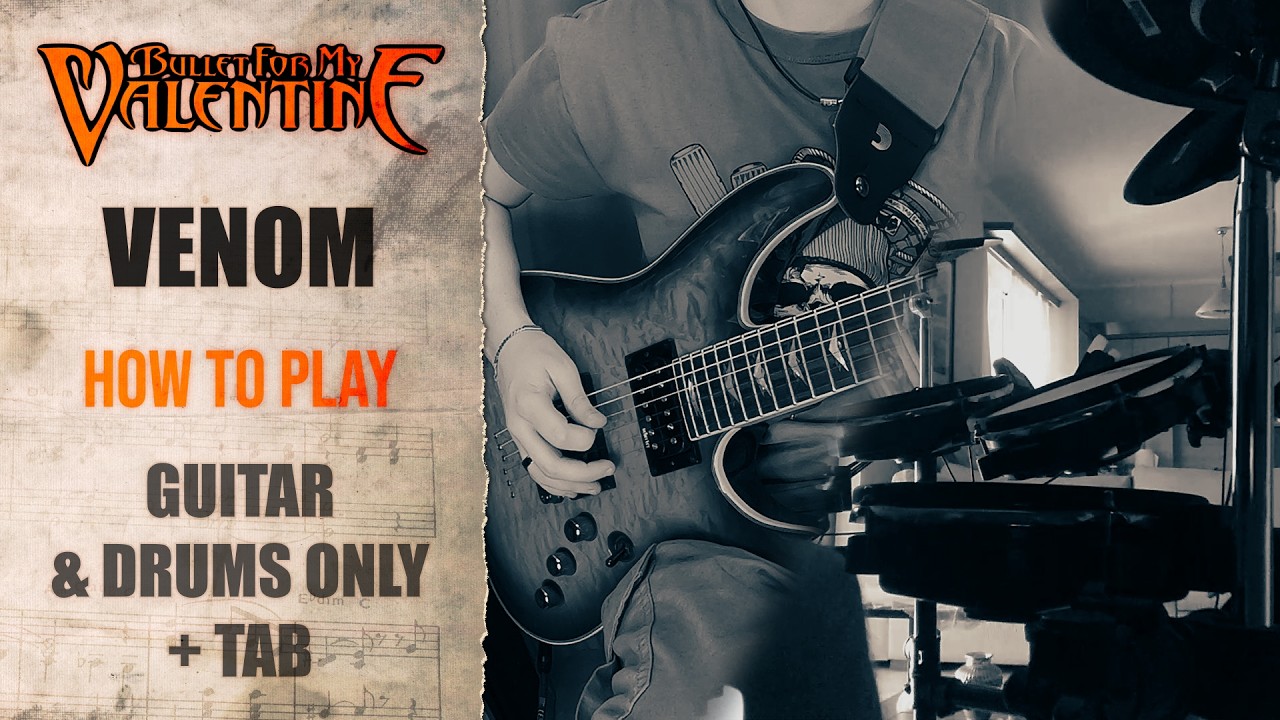 Bullet For My Valentine - Venom | GUITAR & DRUMS ONLY + SCREEN TABS | HOW TO PLAY