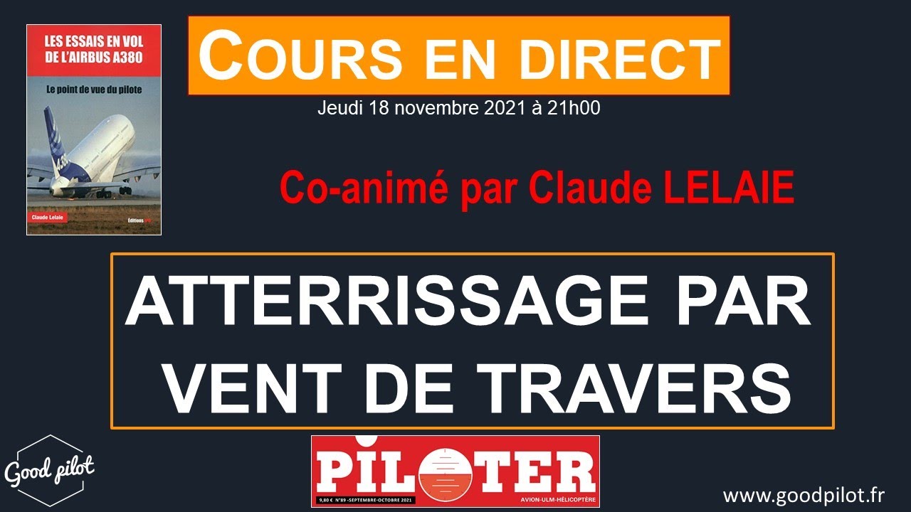 ATTERRISSAGE PAR VENT DE TRAVERS (petit et gros) (jeu 18 novembre - 21h00)