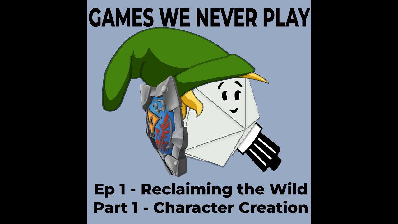 Reclaiming the Wild-  Part 1 Character Creation
