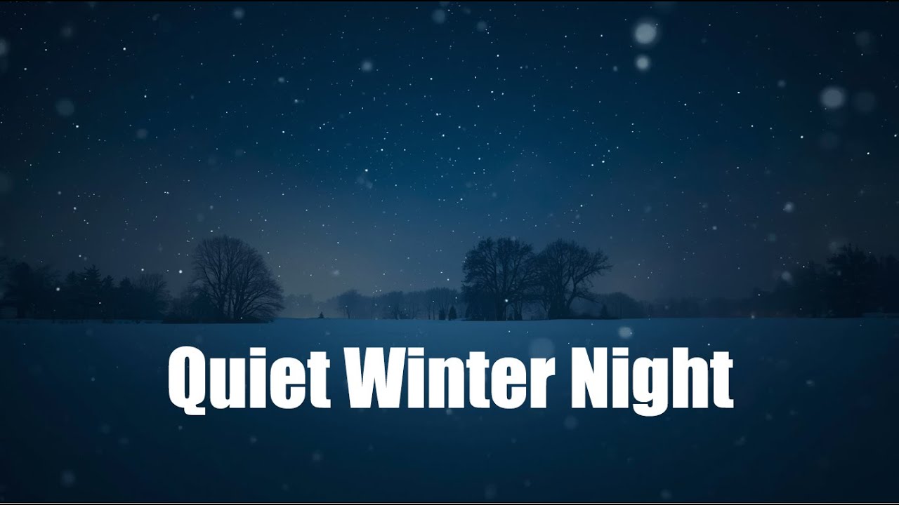 Quiet Winter Night – Ambient Music for Deep Sleep & Relaxation