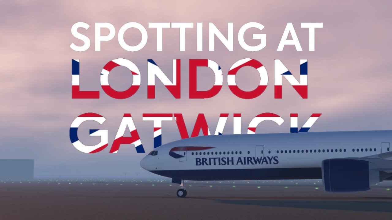 Project Flight | Plane Spotting at London Gatwick Airport [EGKK] ✈️🇬🇧