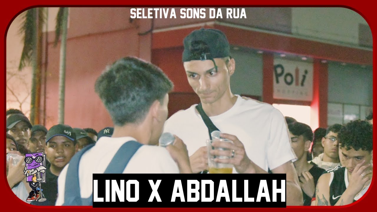 (OS CARA DO MOMENTO! 😎)LINO X ABDALLAH | 1º FASE | SONS DA RUA | Guarulhos | SP