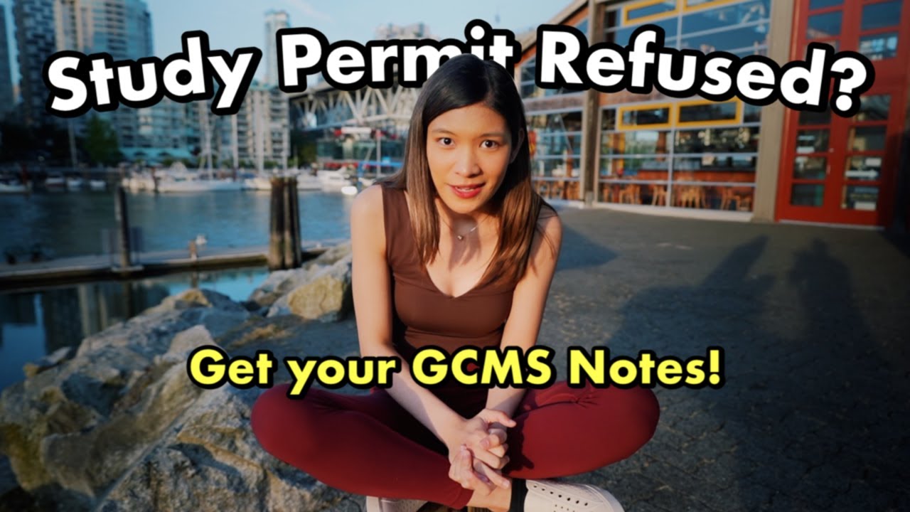 Study Permit REFUSED? Order your GCMS Notes ASAP!