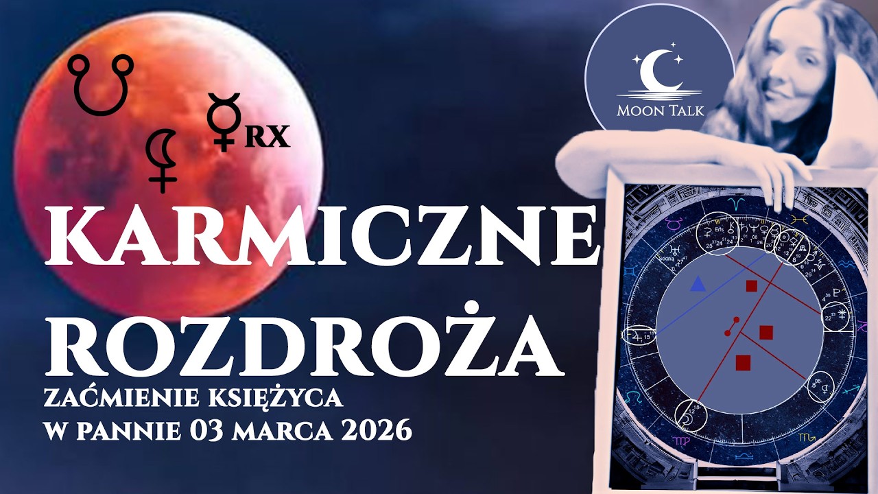 Koniec służenia dysfunkcji | Zaćmienie Księżyca w Pannie | 03 marca 2026