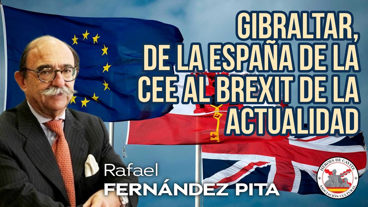 Gibraltar, de la España de la CEE hasta el Brexit de la actualidad. Con Rafael Fernández Pita