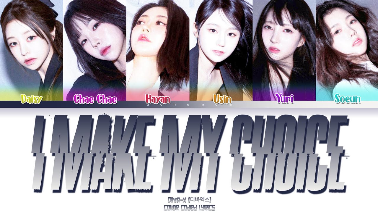 DIVA-X (디바엑스) 'I Make My Choice' Lyrics (Color Coded HAN/ROM/PT-BR)