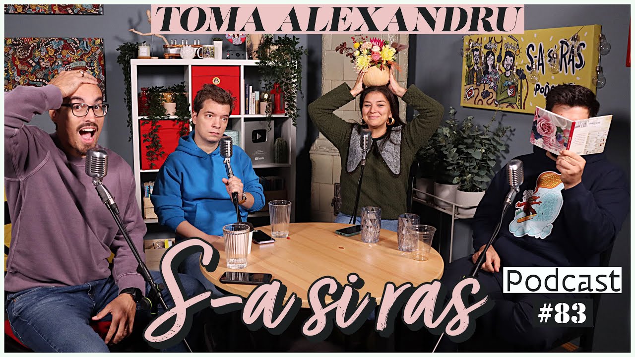 Mincu, Maria Popovici si Banciu | S-a si ras | Podcast #83 | Toma Alexandru
