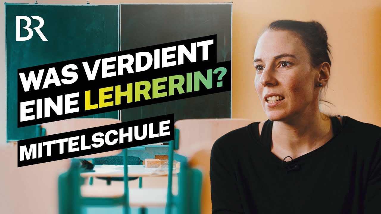Gutes Gehalt, viel Verantwortung? Der Alltag als Lehrerin an der Mittelschule | Lohnt sich das | BR