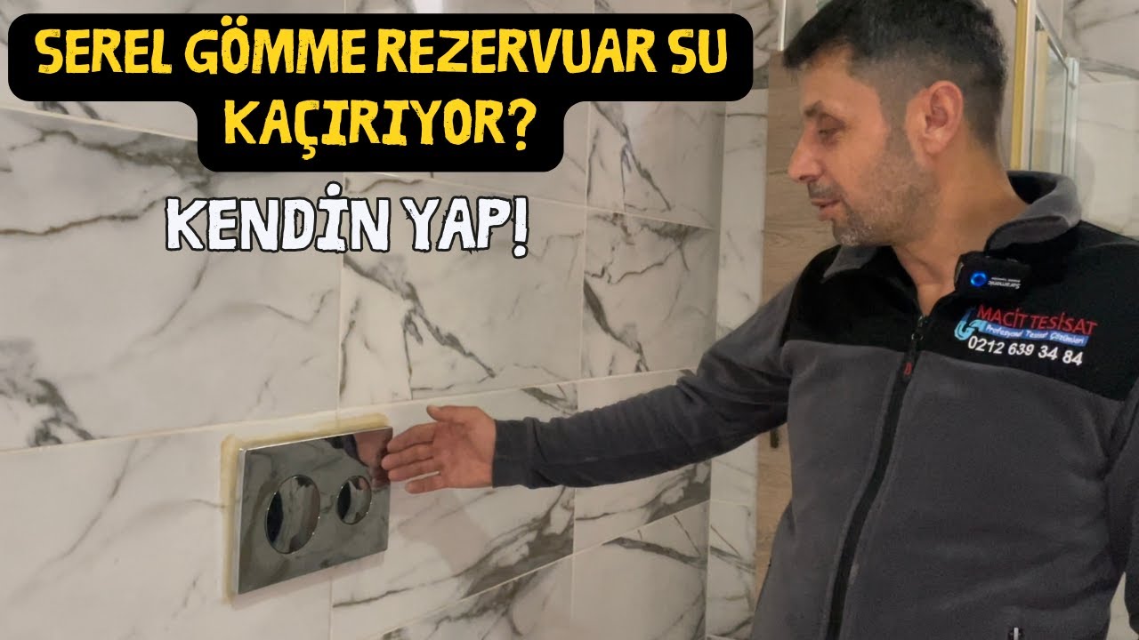 Serel G&ouml;mme Rezervuar Su Ka&ccedil;ırıyor? Conta Değişimi!